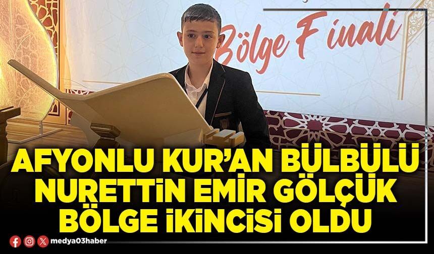 Afyonlu Kur’an Bülbülü Nurettin Emir Gölçük Bölge ikincisi oldu
