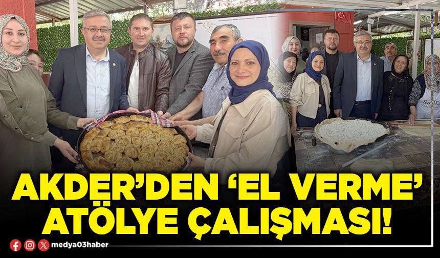 AKDER’den ‘El verme’ atölye çalışması!