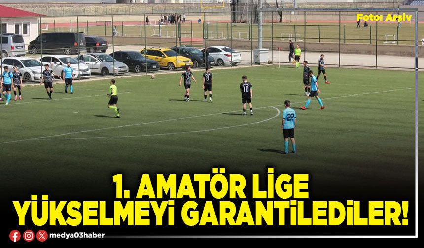 1. Amatör lige yükselmeyi garantilediler!