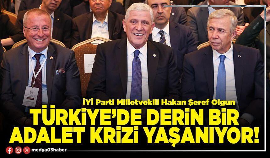 Türkiye’de derin bir adalet krizi yaşanıyor!