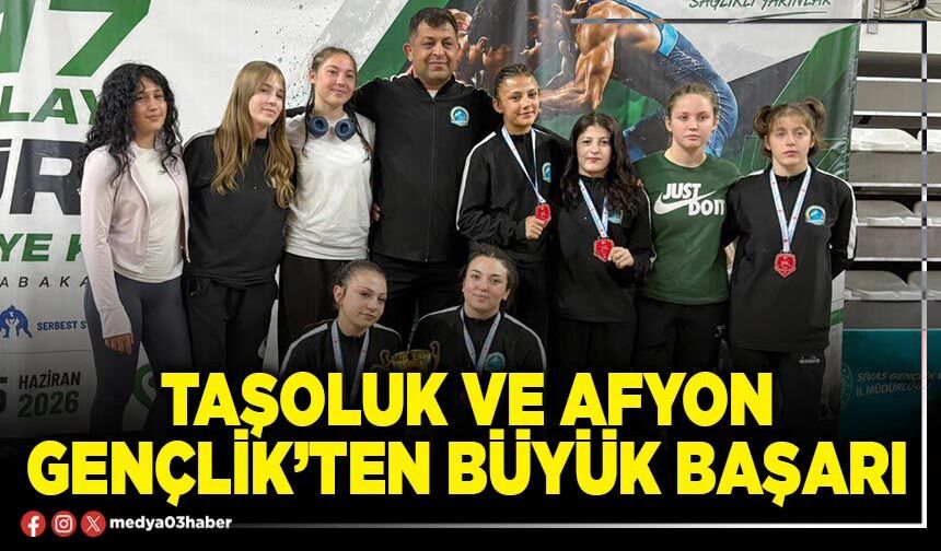 Taşoluk ve Afyon Gençlik’ten büyük başarı
