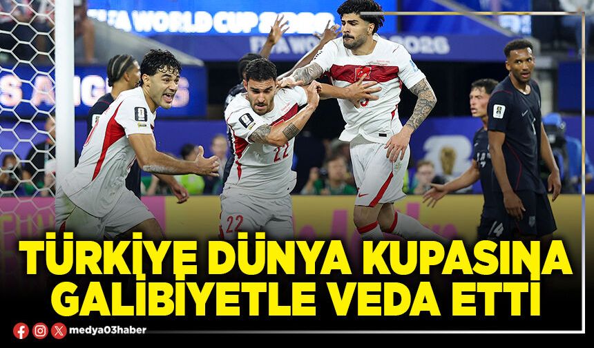 Türkiye Dünya Kupasına galibiyetle veda etti