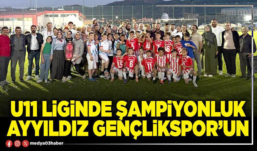 U11 Liginde şampiyonluk Ayyıldız Gençlikspor’un