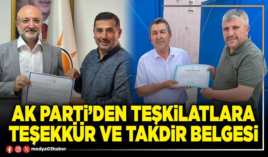 AK Parti’den teşkilatlara teşekkür ve takdir belgesi