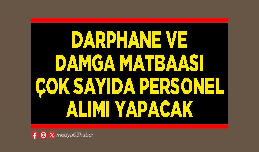 Darphane ve Damga Matbaası çok sayıda personel alımı yapacak