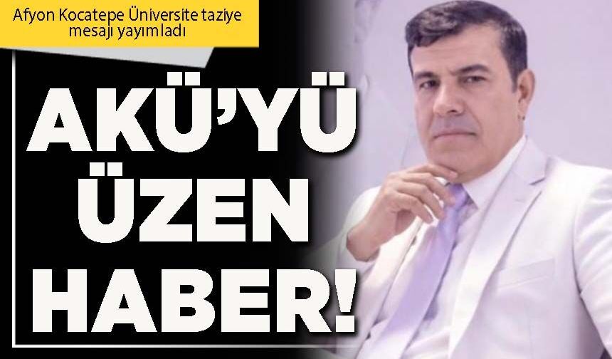 AKÜ’yü üzen haber!