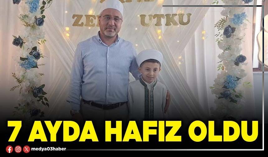 7 ayda hafız oldu