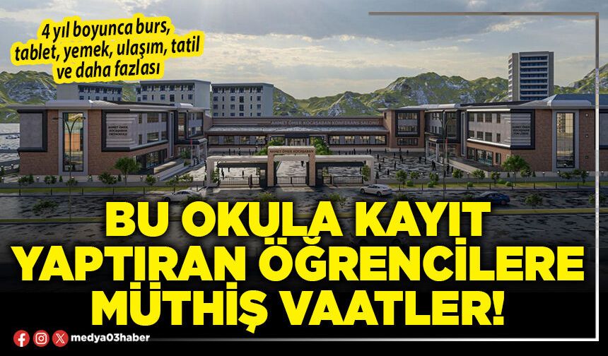Bu okula kayıt yaptıran öğrencilere müthiş vaatler!
