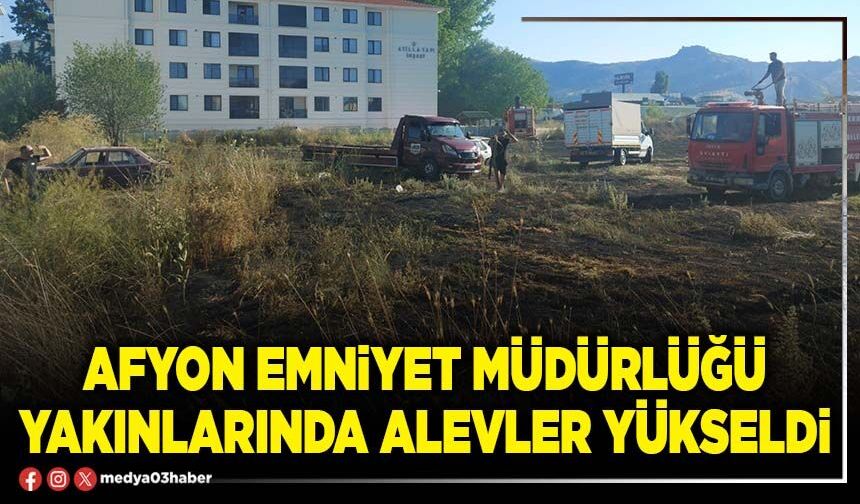 Afyon Emniyet Müdürlüğü yakınlarında alevler yükseldi