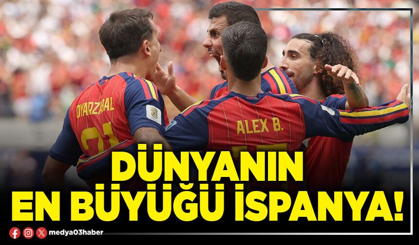 Dünyanın en büyüğü İspanya!