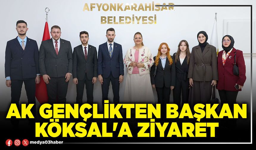 AK Gençlikten Başkan Köksal'a ziyaret