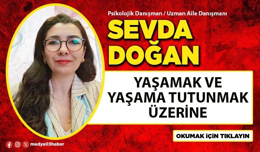 Yaşamak ve yaşama tutunmak üzerine