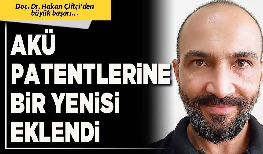 AKÜ patentlerine bir yenisi eklendi