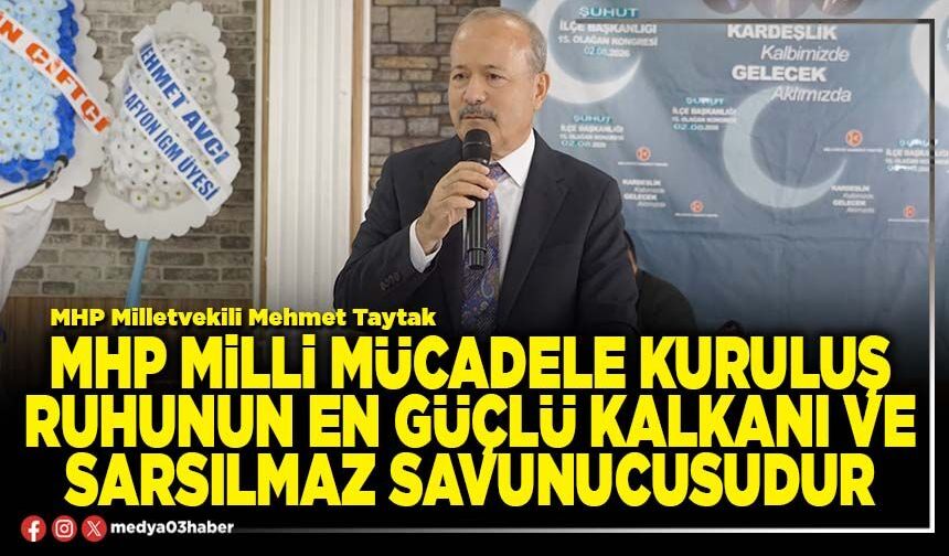 MHP milli mücadele kuruluş ruhunun en güçlü kalkanı ve sarsılmaz savunucusudur