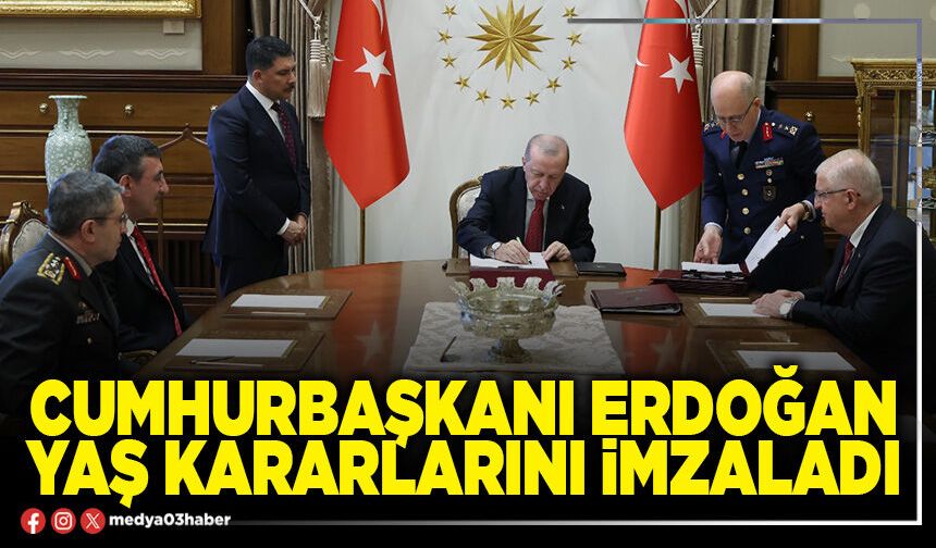 Cumhurbaşkanı Erdoğan YAŞ kararlarını imzaladı