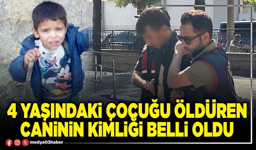 4 yaşındaki çocuğu öldüren caninin kimliği belli oldu