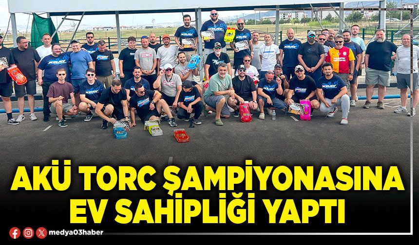 AKÜ TORC şampiyonasına ev sahipliği yaptı