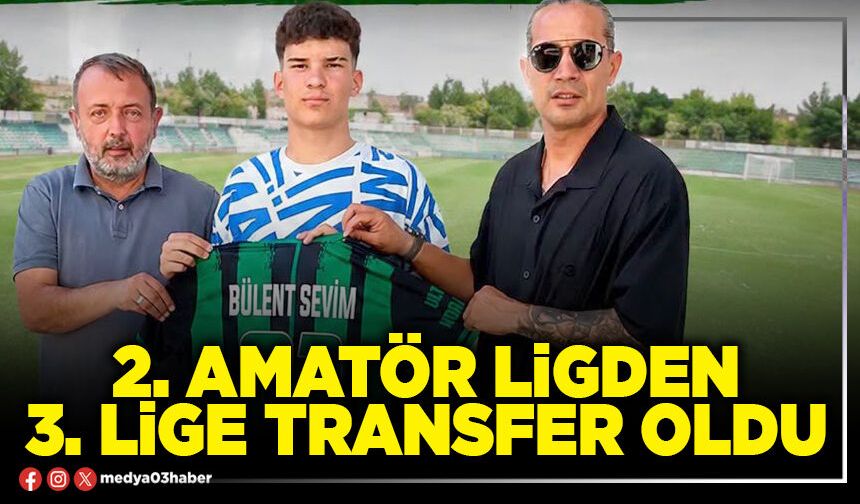2. amatör ligden 3. lige transfer oldu