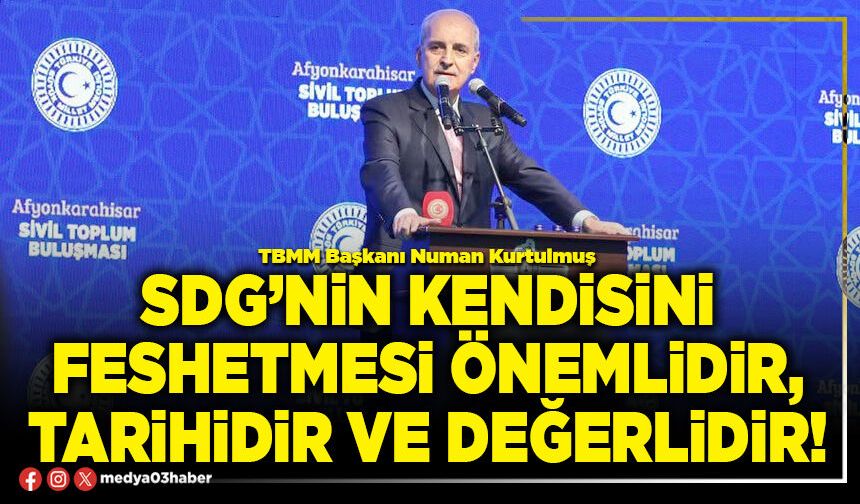 SDG’nin kendisini feshetmesi önemlidir, tarihidir ve değerlidir!