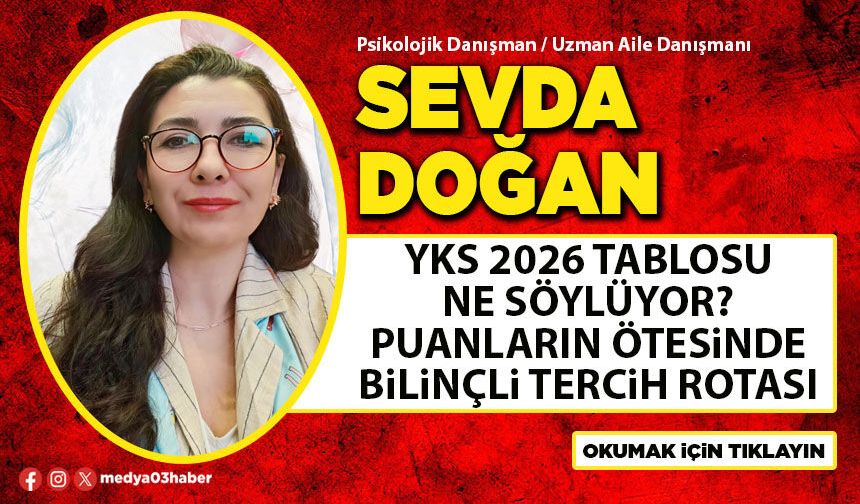 YKS 2026 Tablosu Ne Söylüyor? Puanların Ötesinde Bilinçli Tercih Rotası