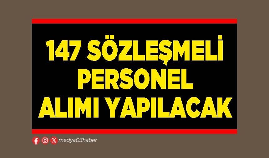 147 sözleşmeli personel alımı yapılacak