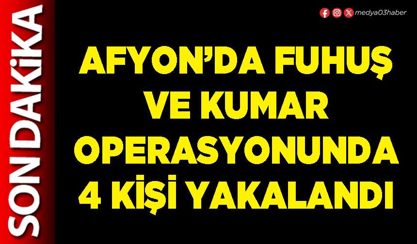 Fuhuş ve kumar operasyonunda 4 kişi yakalandı
