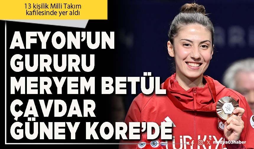 Afyon’un gururu Meryem Betül Çavdar Güney Kore’de