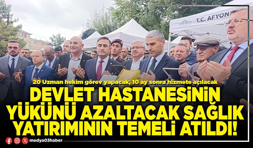 Devlet Hastanesinin yükünü azaltacak sağlık yatırımının temeli atıldı!