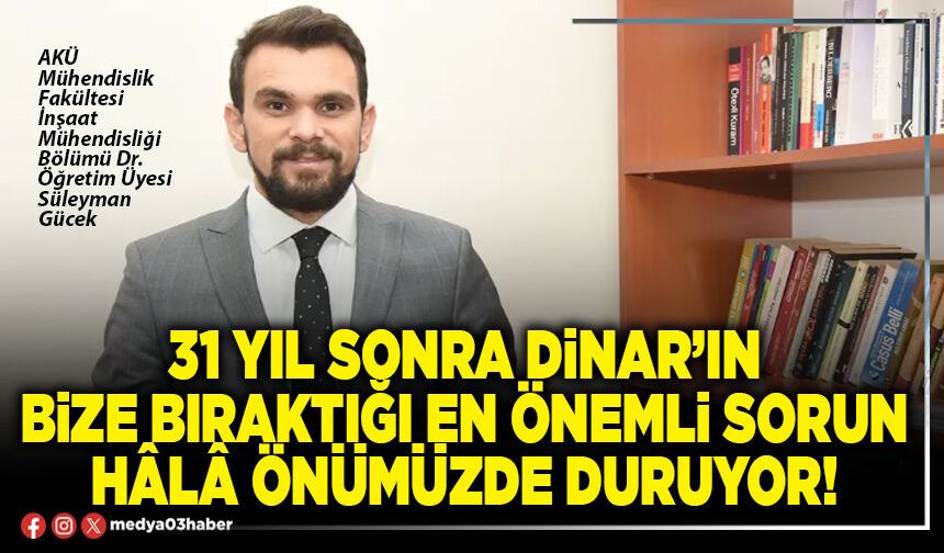 31 yıl sonra Dinar’ın bize bıraktığı en önemli soru hâlâ önümüzde duruyor!