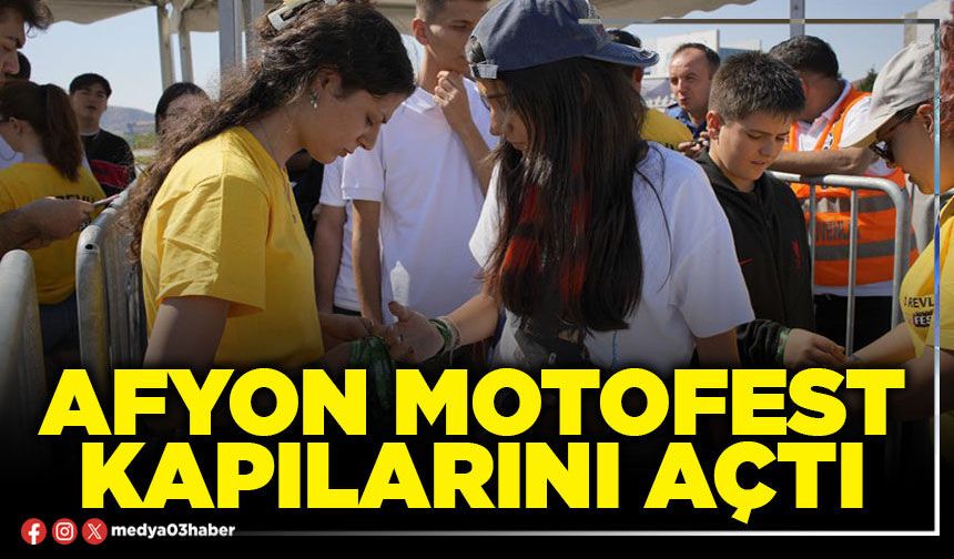 Afyon Motofest kapılarını açtı