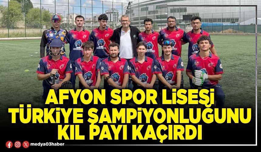 Afyon Spor Lisesi Türkiye Şampiyonluğunu kıl payı kaçırdı