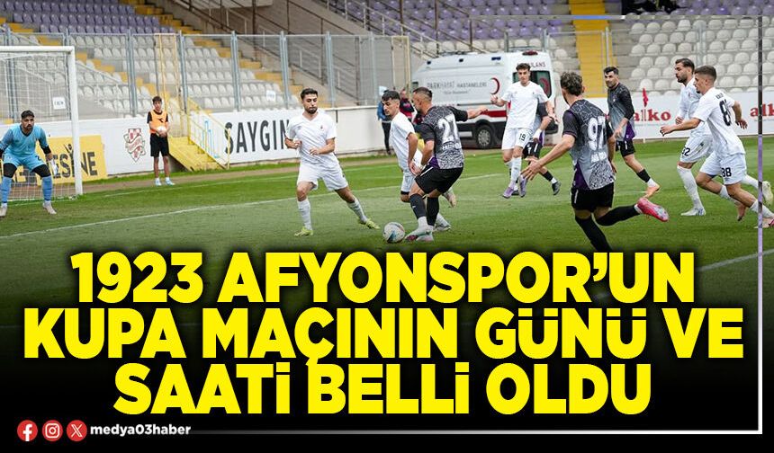 1923 Afyonspor’un kupa maçının günü ve saati belli oldu