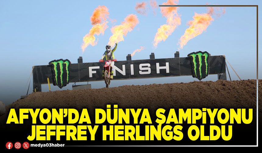 Afyon’da Dünya Şampiyonu Jeffrey Herlings oldu