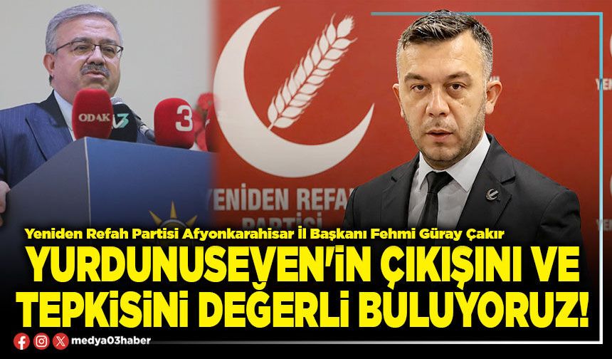 Yurdunuseven'in çıkışını ve tepkisini değerli buluyoruz!