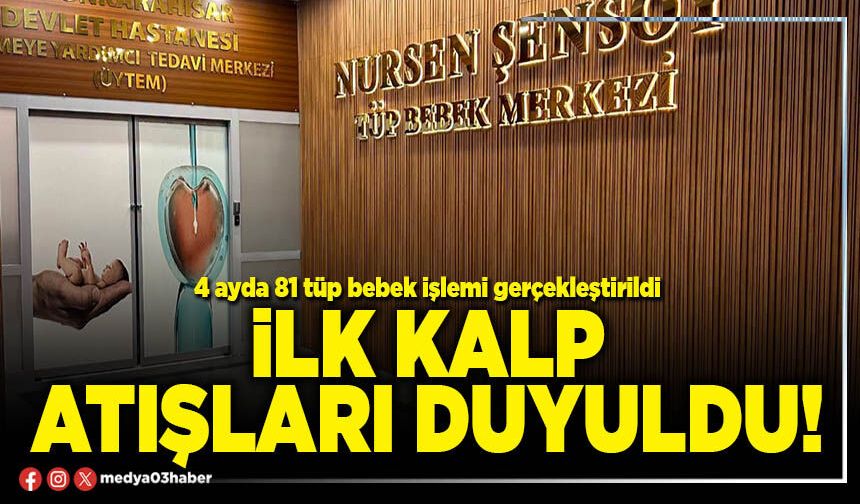İlk kalp atışları duyuldu!