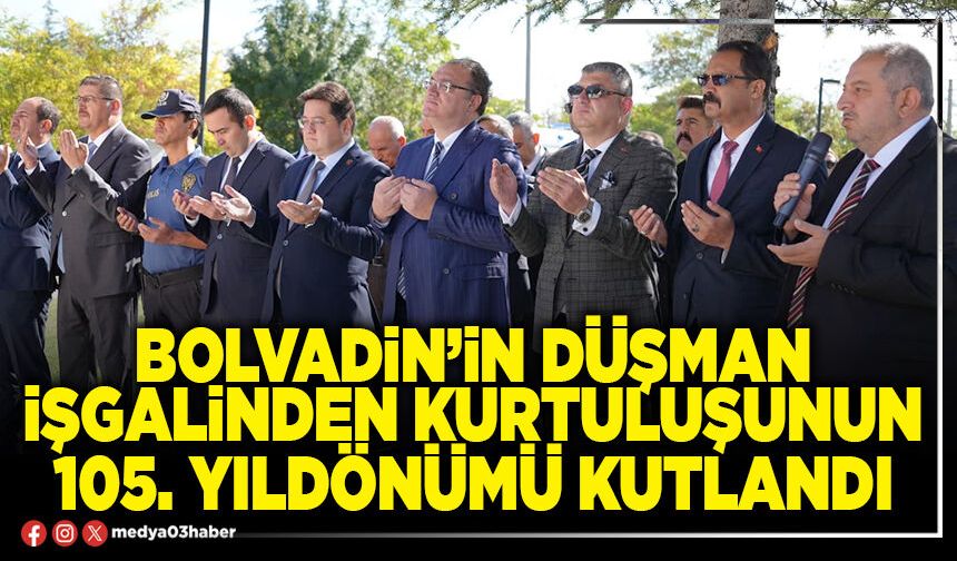Bolvadin’in düşman işgalinden kurtuluşunun 105. yıldönümü kutlandı