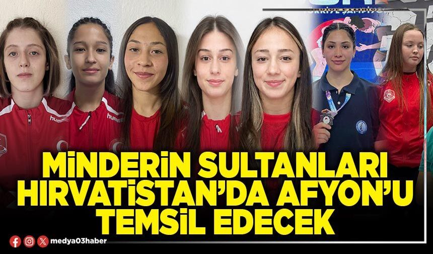 Minderin sultanları Hırvatistan’da Afyon’u temsil edecek