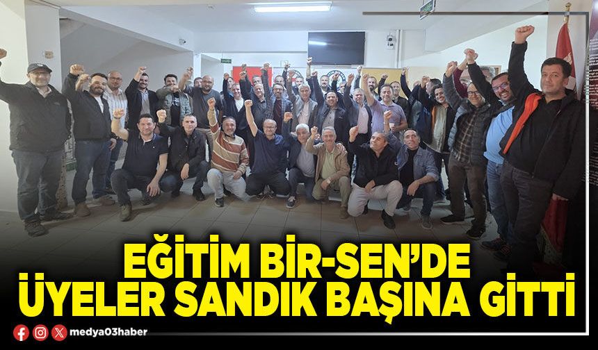 Eğitim Bir-Sen’de üyeler sandık başına gitti