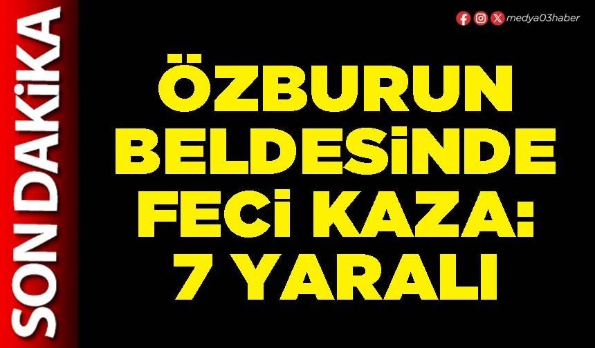 Özburun Beldesinde feci kaza: 7 yaralı