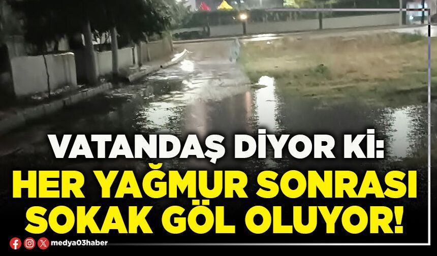 Her yağmur sonrası sokak göl oluyor!