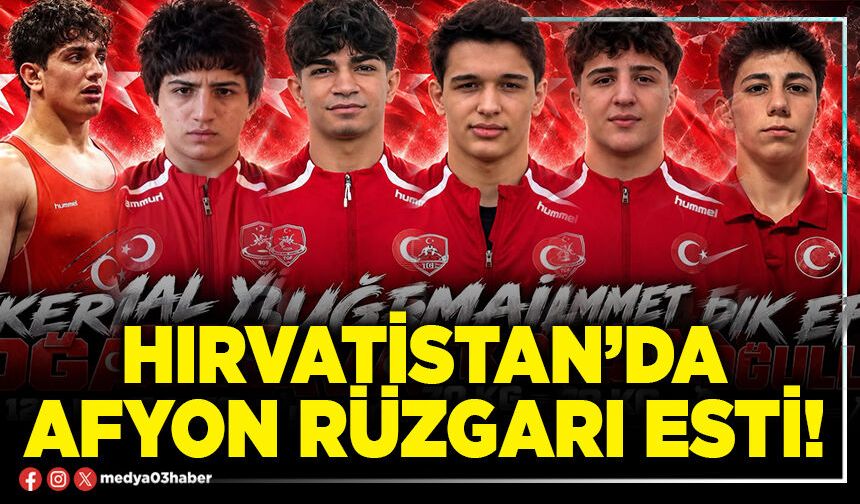 Hırvatistan’da Afyon rüzgarı esti!