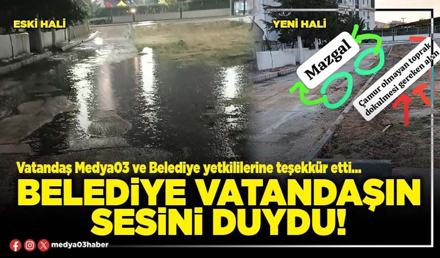 Belediye vatandaşın sesini duydu!