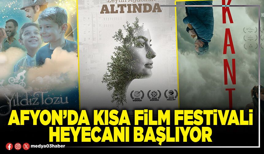Afyon’da Kısa Film Festivali heyecanı başlıyor