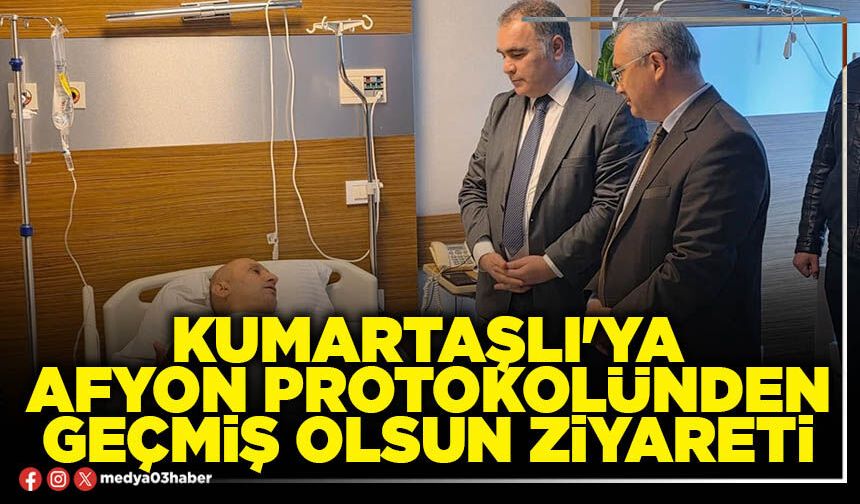Kumartaşlı'ya Afyon protokolünden geçmiş olsun ziyareti