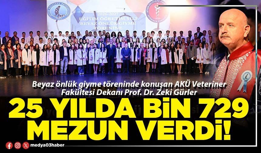 25 yılda Bin 729 mezun verdi!