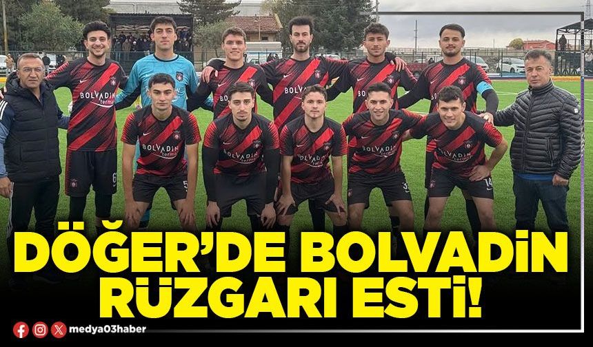 Döğer’de Bolvadin rüzgarı esti!