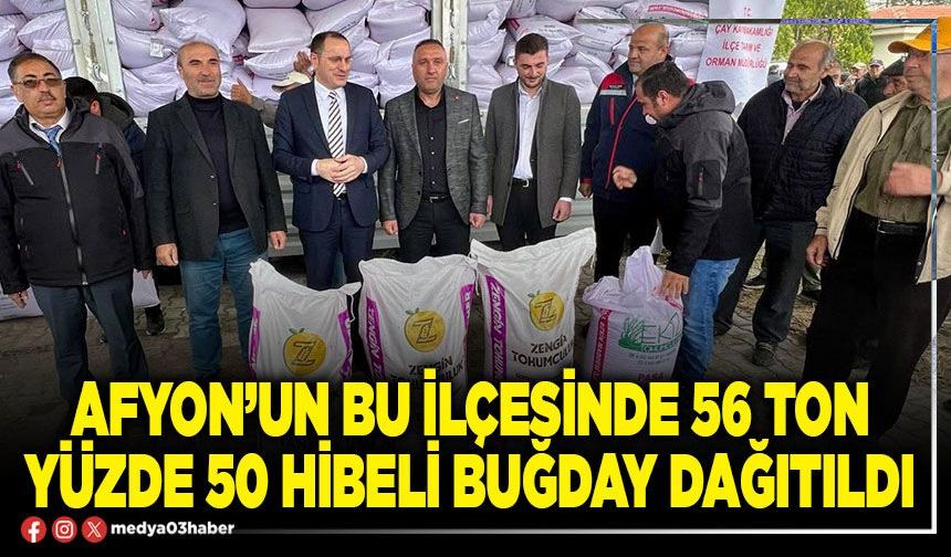Afyon’un bu ilçesinde 56 ton yüzde 50 hibeli buğday dağıtıldı