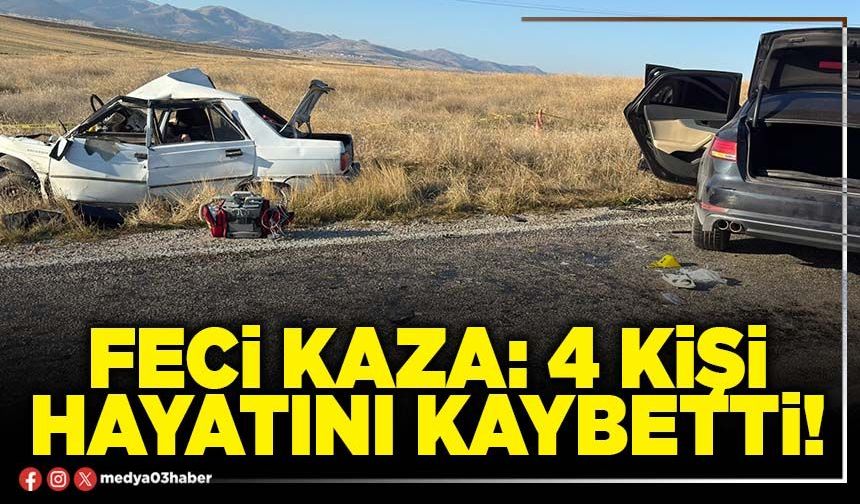 Feci kaza: 4 kişi hayatını kaybetti!