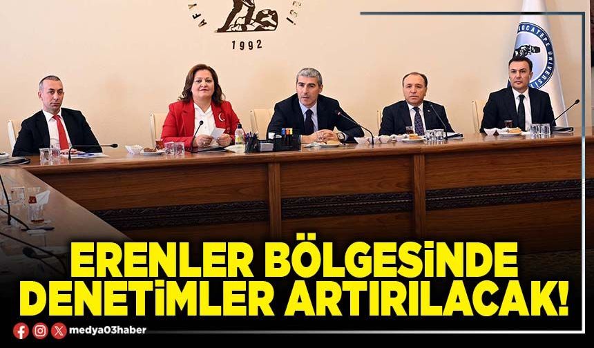 Erenler bölgesinde denetimler artırılacak!