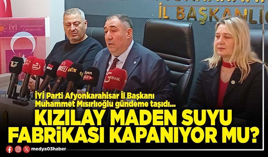 Kızılay maden suyu fabrikası kapanıyor mu?